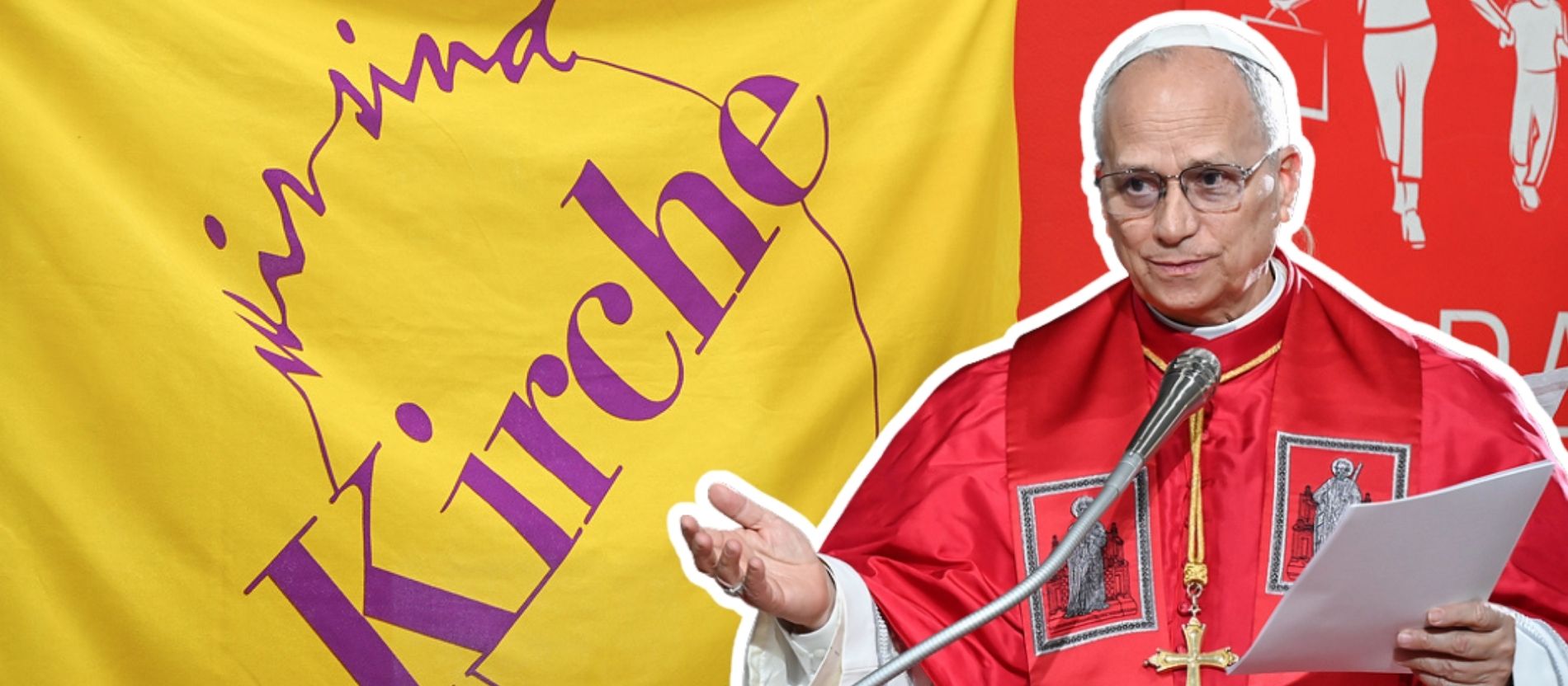 Papst Leo vor einer Flagge der Refromgruppe Wir sind Kirche, Montage