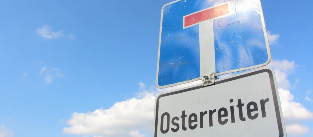 Sackgasse wegen Osterreitern