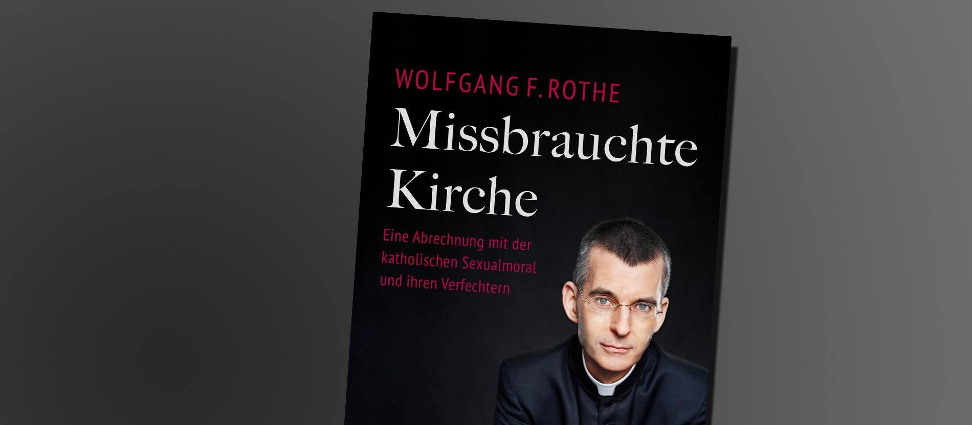 Cover von Wolfgang Rothes Buch "Missbrauchte Kirche"